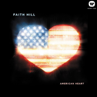 Faith Hill - American Heart (Single)