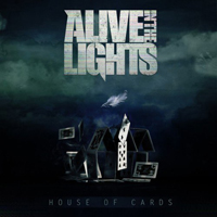 Alive In The Lights - House of Cards (EP)