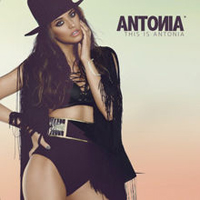 Antonia - This Is Antonia (feat. Tom Boxer)