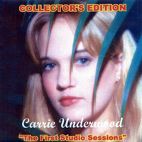 Carrie Underwood - The First Studio Sessions, 1996 (Collector's Edition)