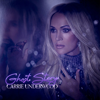 Carrie Underwood - Ghost Story (Single)