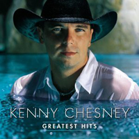 Kenny Chesney - Greatest Hits