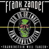 Zander, Frank - Der Ur-Ur-Enkel Von Frankenstein (Single)