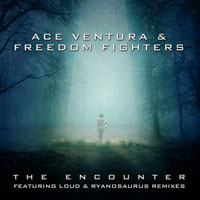 Ace Ventura - Ace Ventura & Freedom Fighters - The Encounter (EP)