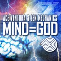 Ace Ventura - Ace Ventura & Zen Mechanics - MIND=GOD (EP)
