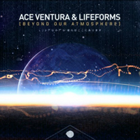 Ace Ventura - Beyond Our Atmosphere (EP)