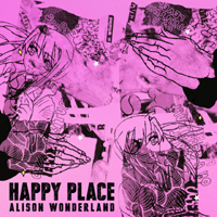 Alison Wonderland - Happy Place (Single)