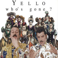 Yello - Who's Gone  (Single)