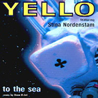 Yello - To The Sea (Single)