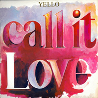 Yello - Call It Love (12'' Single)