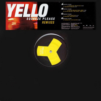 Yello - Squeeze Please (Remixes) (12'' Single)