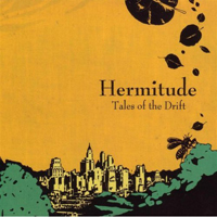 Hermitude - Tales Of The Drift