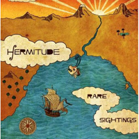 Hermitude - Rare Sighting