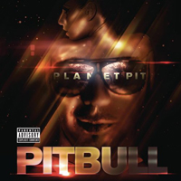 Pitbull (USA) - Planet Pit (Deluxe Edition)