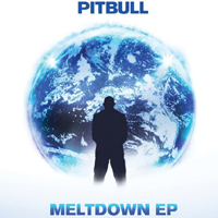 Pitbull (USA) - Meltdown (EP)