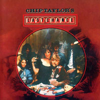 Chip Taylor - Chip Taylor's Last Chance