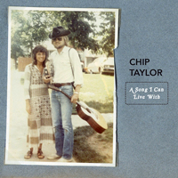 Chip Taylor - A Song I Can Live With