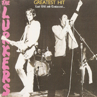 Lurkers - Greatest Hit: Last Will And Testament...