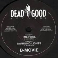 B-Movie - The Fool / Swinging Lights (7