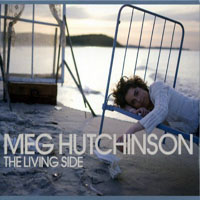 Hutchinson, Meg - The Living Side