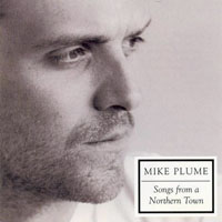 Plume, Mike - Songs from a Northern Town