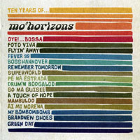 Mo'Horizons - 10 Years Of ... Mo Horizons (CD 1)