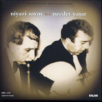 Sayin, Niyazi - Niyazi Sayin & Necdet Yasar - Turk Muzgi Ustalari (CD 2)
