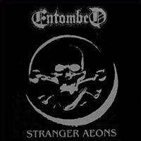 Entombed - Stranger Aeons