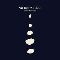 Faccini, Piers - No One's Here