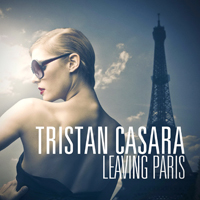 Casara, Tristan - Leaving Paris