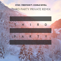 Kygo - Firestone (Third Party Private Remix) (Single)