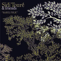 Sidi Toure - Sahel Folk