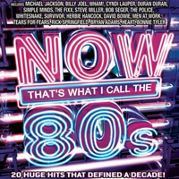 Now That's What I Call Music! (CD Series) - Now That's What I Call The 80's (Vol. 1)