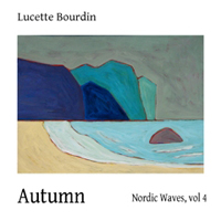 Bourdin, Lucette - Nordic Waves, Volume 4: Autumn