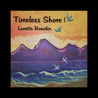 Bourdin, Lucette - Timeless Shore