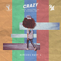 Lost Frequencies - Crazy (Remixes, part 1)