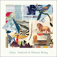 Salyu - Android & Human Being (CD 1)