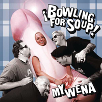 Bowling For Soup - My Wena (EP)