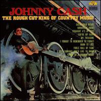 Johnny Cash - Rough Cut King Of Country Music