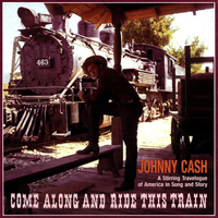 Johnny Cash - Come Along And Ride This Train (CD 4)