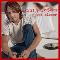 Keith Urban - Get Closer (Target Deluxe Edition)