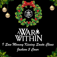 A War Within - I Saw Mommy Kissing Santa Claus (Single)