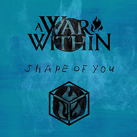 A War Within - Shape Of You (Single)