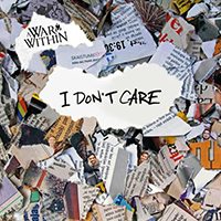 A War Within - I Don't Care (Single)