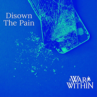 A War Within - Disown The Pain (Single)