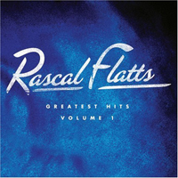 Rascal Flatts - Greatest Hits: Volume 1