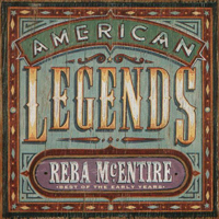 Reba McEntire - American Legends (Best Of The Early Years)