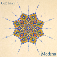 Celt Islam - Medina EP