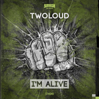 Twoloud - I'm Alive (Single)