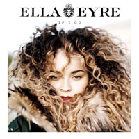 Ella Eyre - If I Go (Single)